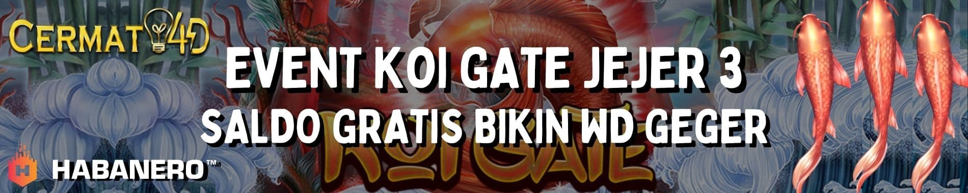 BONUS REFERRALEVENT KOI GATE JEJER 3